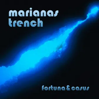 Marianas Trench by Fortuna & Casus