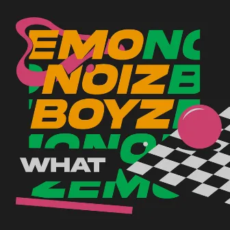 What by EMONOIZBOYZ