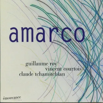 Amarco by Vincent Courtois