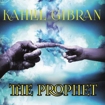 The Prophet by Kahlil Gibran