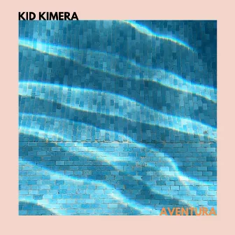 Aventura by Kid Kimera