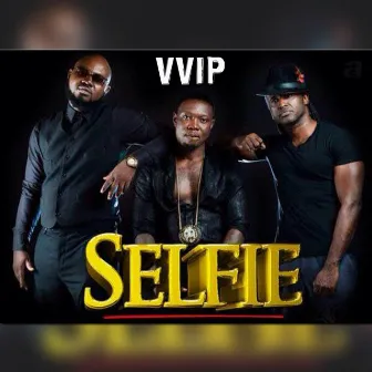 Selfie by VVIP