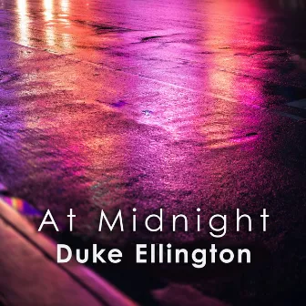 At Midnight: Duke Ellington by Duke Ellington