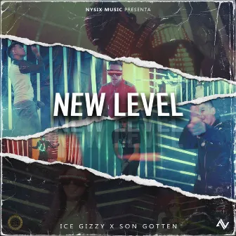 New Level by Ice Gizzy