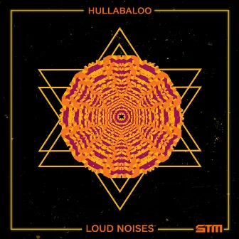 Loud Noises by Hullabalo0