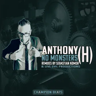 No Monsters EP by Anthony (H)