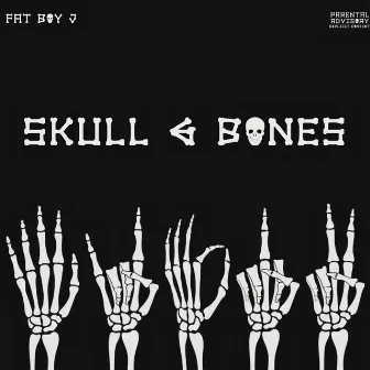 Skull & Bones by Fat Boy J