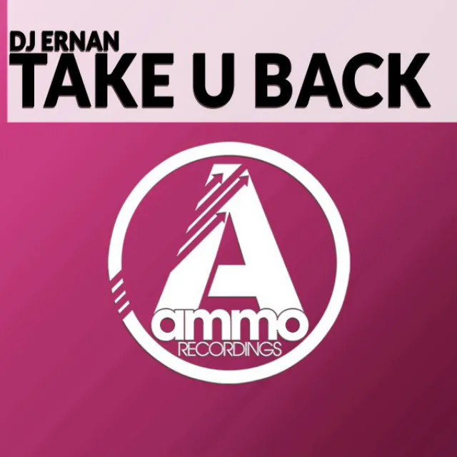 Take U Back - Original Mix