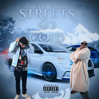 Streets So Cold by Ozzie Oz