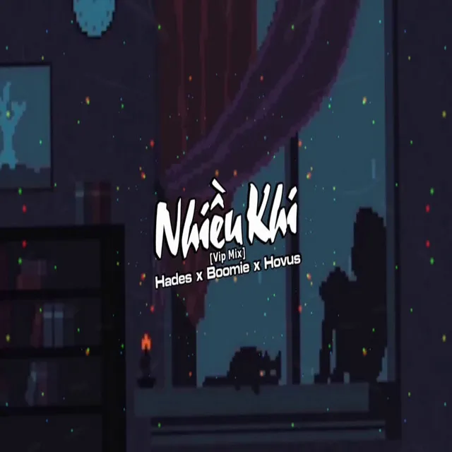 Nhiều Khi - Vip Mix