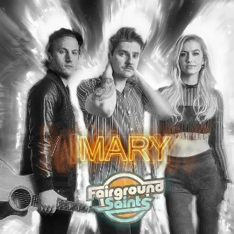 Mary by Fairground Saints