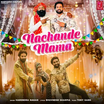 Nachande Mama by Pradeep Bhati