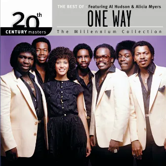 The Best Of One Way Featuring Al Hudson & Alicia Myers 20th Century Masters The Millennium Collection by One Way Featuring Al Hudson