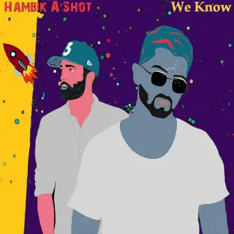 We Know by Hambik Ashot