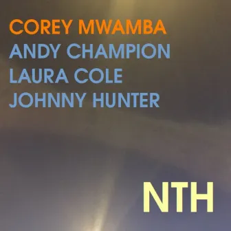 NTH by Corey Mwamba