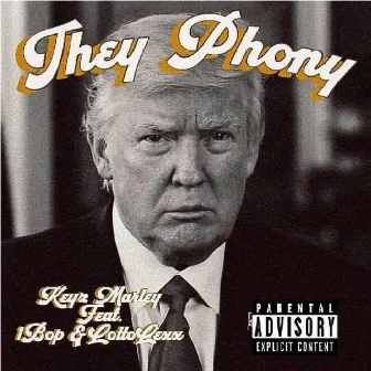 They Phony by Keyz Marley