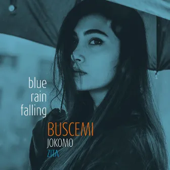 Blue Rain Falling by Jokomo