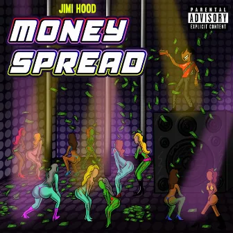 Money Spread by Jimi Hood