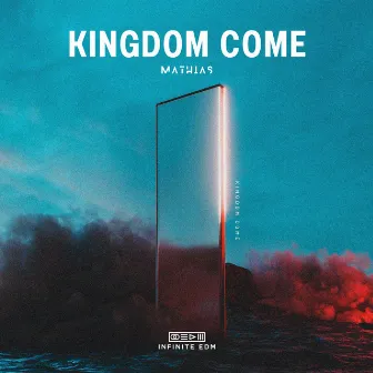 Kingdom Come by Mathias