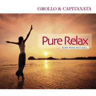 Pure Relax - Body Mind and Soul by Grollo