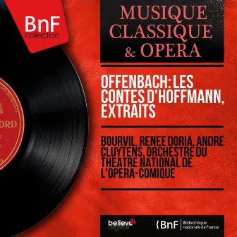 Offenbach: Les contes d'Hoffmann, extraits (Mono Version) by Renee Doria