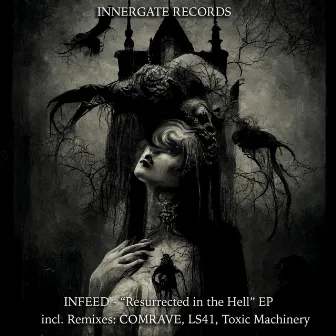 Resurrected in the Hell by INNERGATE RECORDS