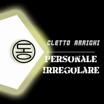 Personale Irregolare by Cletto Arrighi