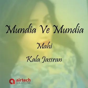 Mundia Ve Mundia by Mahi