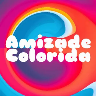 Amizade Colorida by BrunoK