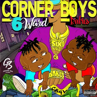 6 Ward Babies by Corner Boys