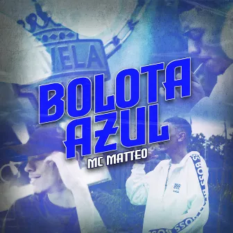 Bolota Azul by MC MATEO