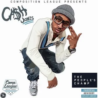 The People's Champ by Ca$h Jones