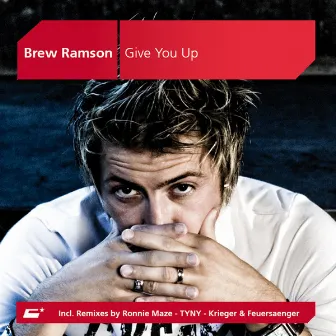 Give You Up by Brew Ramson