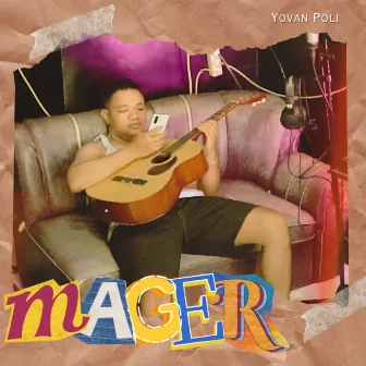 Mager by Yovan Poli