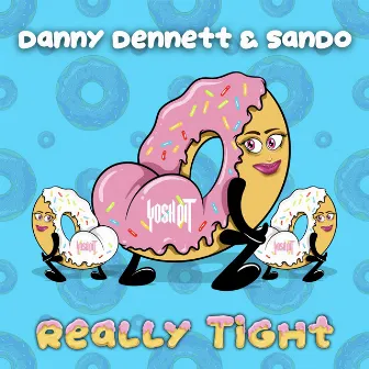 Really Tight by Danny Dennett