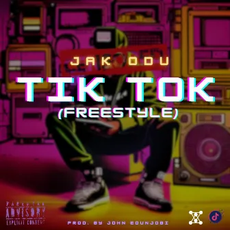 Tik Tok (Freestyle) by Jak Odu