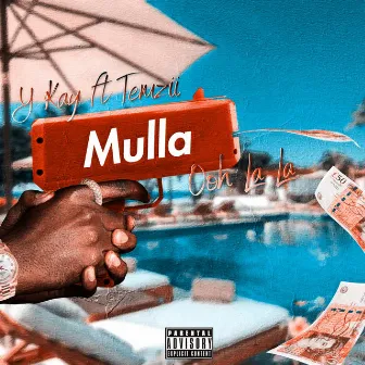 Mulla (Ooh La La) by Y Kay