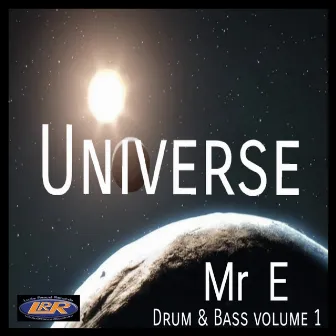 Universe - Drum & Bass Volume 1 by Mr. E