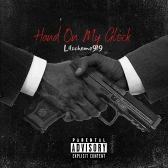 Hand On My Glock by 