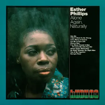 Alone Again, Naturally (Expanded Edition) by Esther Phillips