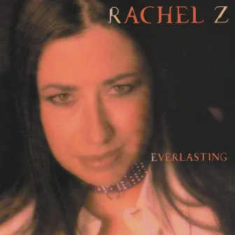 Everlasting by Rachel Z