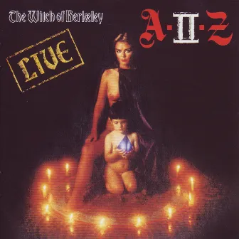 The Witch Of Berkeley (Deluxe Edition) by A II Z