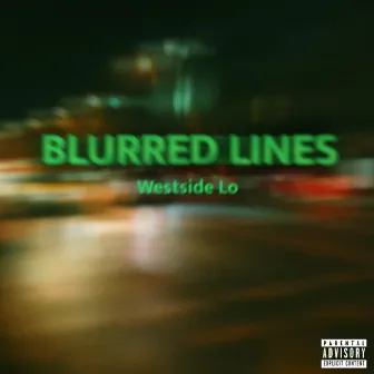 Blurred Lines by Westside Lo