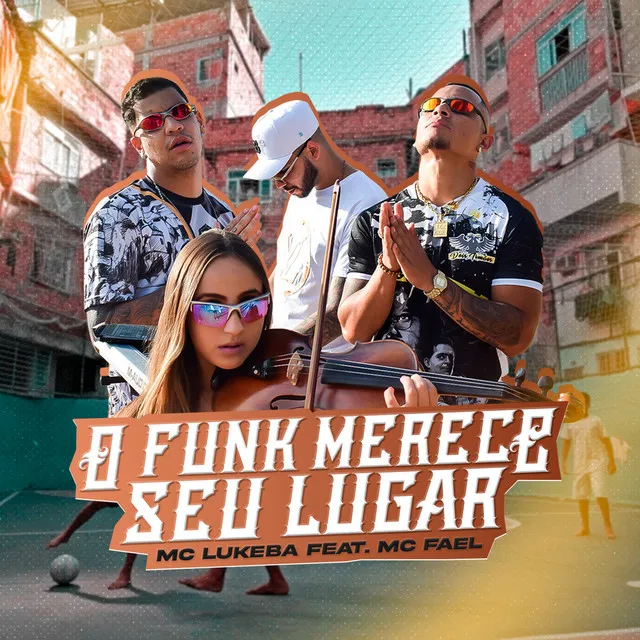 O Funk Merece Seu Lugar