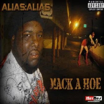 Mack a Hoe by Alias:Alias