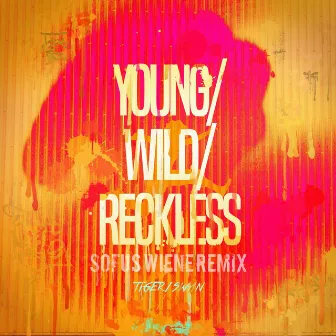 Young/Wild/Reckless (Sofus Wiene Remix) by 