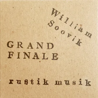 Rustik Musik by William Soovik Grand Finale