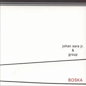 Boska by Johan Sara Jr.