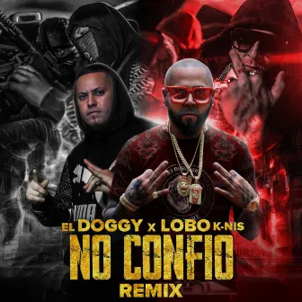 No Confio (Remix) by El Doggy