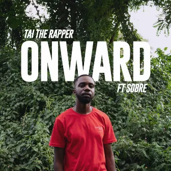 Onward by Tai the Rapper